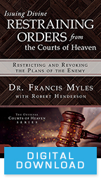 Restraining Orders from Heaven (Digital Download) by Dr. Francis Myles; Code: 9664D