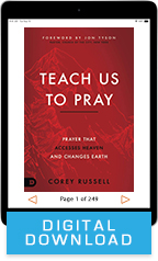 Teach Us to Pray & Experiencing Heaven’s Throne Room (Digital Download) by Corey Russell; Code: 9724D