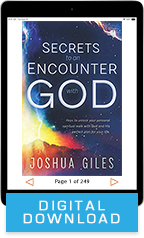 Secrets to an Encounter with God (Digital Download) by Joshua Giles; Code: 3683D
