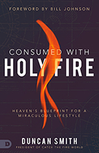 Consumed with Holy Fire & A New Paradigm for Miracles (Book & 3-CD/Audio Series) by Duncan Smith; Code: 9729