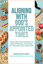 Aligning with God’s Appointed Times & Decade of Breakthrough (Book & 3-CD/Audio Series) by Rabbi Jason Sobel; Code: 9749