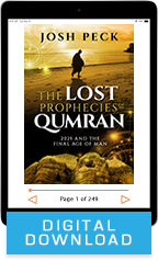 The Lost Prophecies of Qumran (Digital Download) by Josh Peck; Code: 3759D