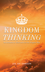 Kingdom Thinking Package (2 Books & 2-CD/Audio Series) by Joe Joe Dawson; Code: 9798