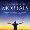 No Longer Mere Mortals Package (Book, 3-CD Set/Audio Series & Bookmark) by Kerrick Butler; Code: 9809