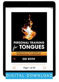 Personal Training for Tongues: Operating in the Power of Supernatural Languages (Book) by Sid Roth; Code: F9957D