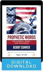 Prophetic Words for America, Israel and the World & Glory Hunger (Digital Download) by Bobby Conner; Code: 9866D