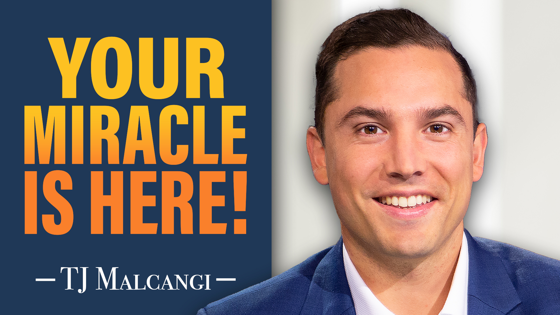 Need a Miracle? Watch This Video! (TJ Malcangi)
