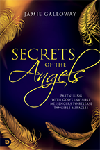 Secrets of the Angels & Unleashing Your Angelic Authority (Book & 3-CD/Audio Series) by Jamie Galloway; Code: 9860