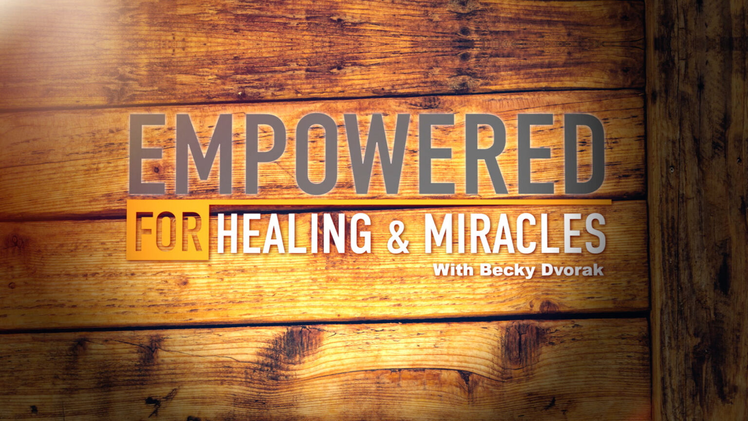 Empowered for Healing & Miracles
