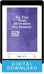 My True Heart Motivation for Ministry (Digital Download) by Sid Roth; Code: 3951D