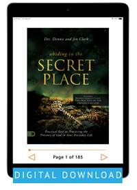 Abiding in the Secret Place (Digital Download) by Dennis & Jen Clark; Code: 9910D