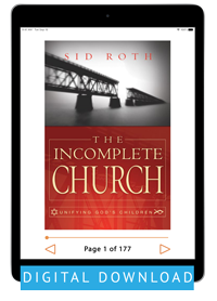 The Incomplete Church (Digital Download) by Sid Roth; Code: 3992D