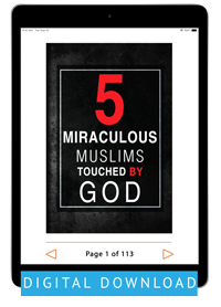 5 Miraculous Muslims Touched by God (Digital Download); Code: 3999D