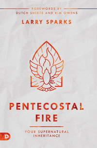 Pentecostal Fire & Prophetic Insight (Book & 3-CD/Audio Series) by Larry Sparks; Code: 9929