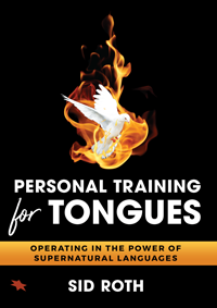Personal Training for Tongues: Operating in the Power of Supernatural Languages (Book) by Sid Roth; Code: 9957