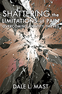 Shattering the Limitations of Pain (2-CD) by Dale Mast; Code: J3816